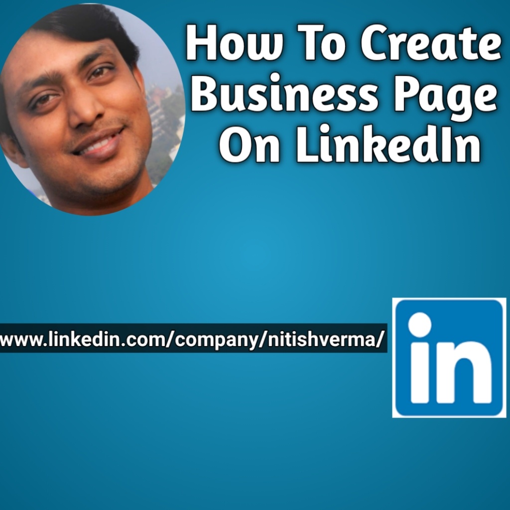 LinkedIn पर कंपनी पेज कैसे बनाएं | Create Business Page On LinkedIn 1