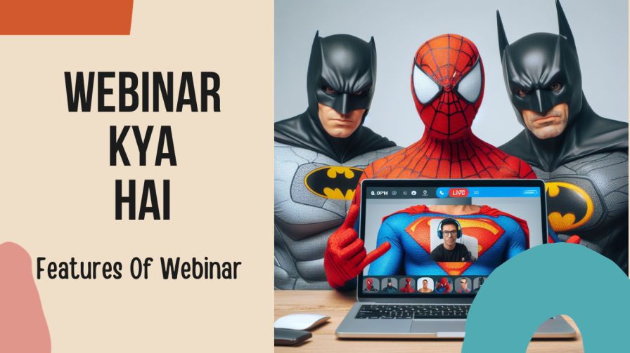 वेबिनार क्या है? | वेबिनार के फायदे | Features of Webinar 1