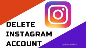 [Delete Instagram Account 2022 ] इंस्टाग्राम अकाउंट कैसे डिलीट करें?