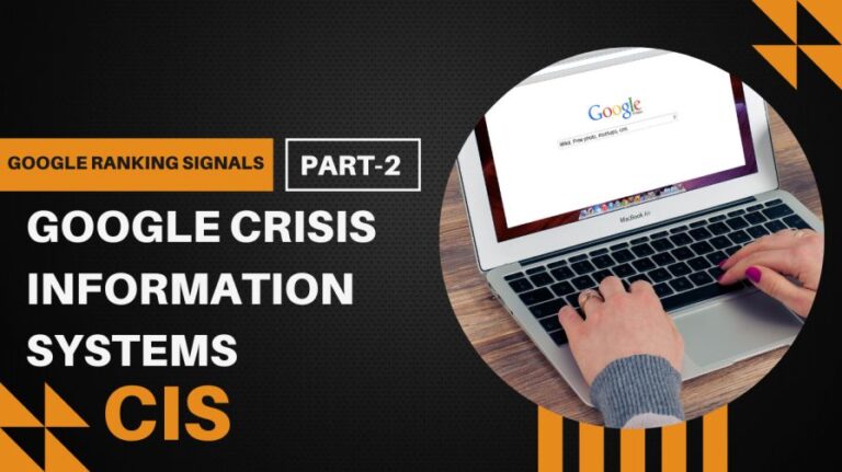 Google Crisis Information Systems (CIS) क्या है? | Google Ranking Signal Series 2 6 Google Crisis Information Systems (CIS) क्या है? | Google Ranking Signal Series 2