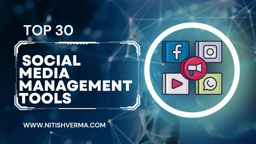 [2024] Top 30 Best Social Media Management Tools की जानकारी