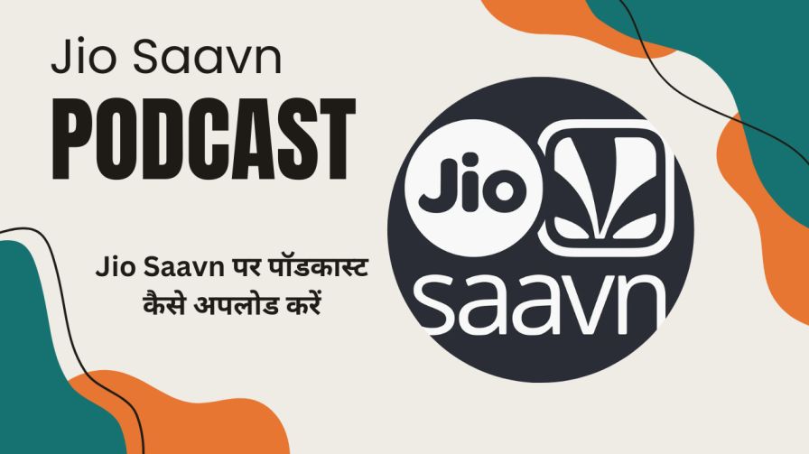 JioSaavn पर पॉडकास्ट अपलोड करने की प्रक्रिया | JioSaavn Podcast Submission Process 1 JioSaavn पर पॉडकास्ट अपलोड करने की प्रक्रिया | JioSaavn Podcast Submission Process 1